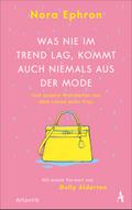 Was nie im Trend lag, kommt auch niemals aus der Mode