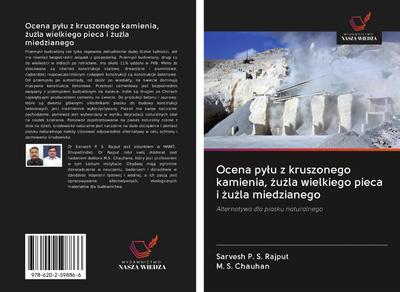 Ocena py¿u z kruszonego kamienia, ¿u¿la wielkiego pieca i ¿u¿la miedzianego