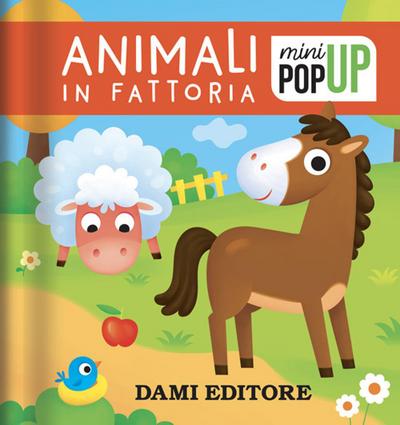 Animali in fattoria. Mini pop-up
