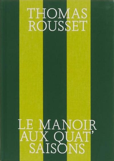 Rousset, T: MANOIR AUX QUAT’SAISONS