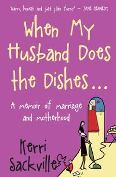 When My Husband Does The Dishes