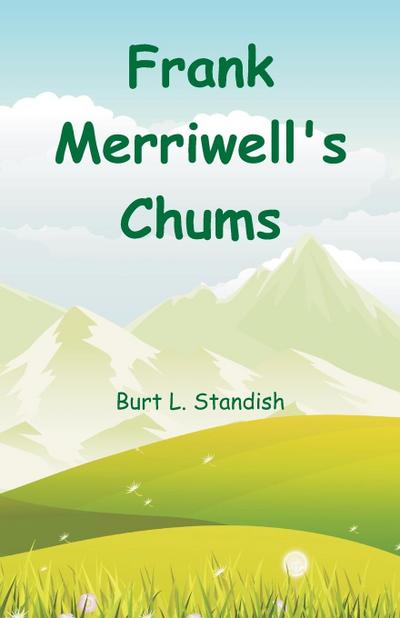 Frank Merriwell’s Chums