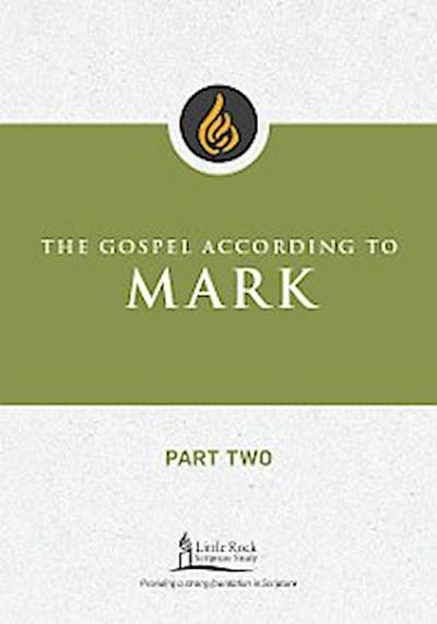 The Gospel According to Mark, Part Two
