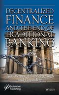 Decentralized Finance and the End of Traditional Banking