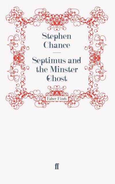 Septimus and the Minster Ghost