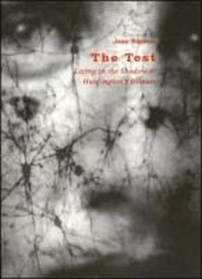 The Test: Living in the Shadow of Huntington’s Disease