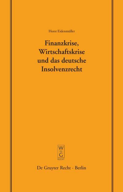 Finanzkrise, Wirtschaftskrise und das deutsche Insolvenzrecht