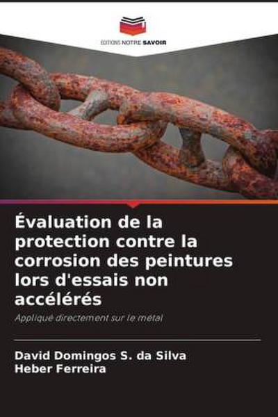Évaluation de la protection contre la corrosion des peintures lors d’essais non accélérés