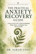 The Practical Anxiety Recovery Guide
