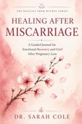 Healing After Miscarriage