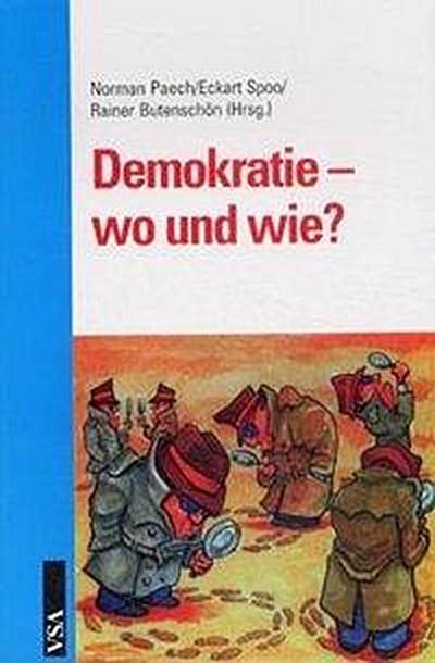 Demokratie - wo und wie?