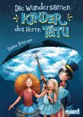 Die wundersamen Kinder des Herrn Tatu
