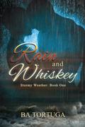 Rain and Whiskey (Stormy Weather, #1)