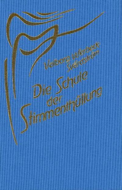 Die Schule der Stimmenthüllung