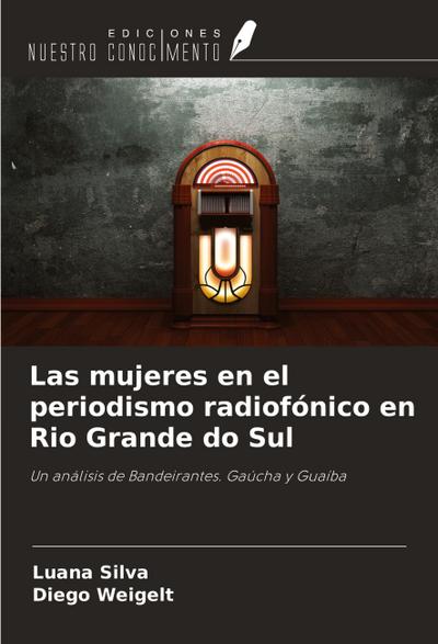 Las mujeres en el periodismo radiofónico en Rio Grande do Sul