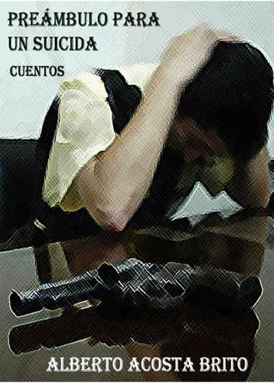 Preambulo para un suicida