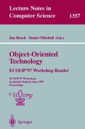 Object-Oriented Technology: ECOOP 97 Workshop Reader