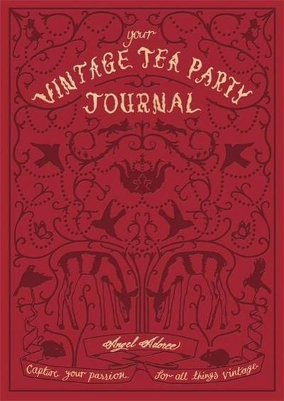 The Vintage Tea Party Journal