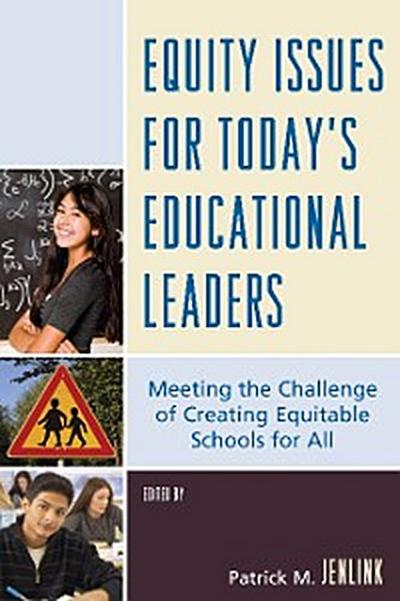 Equity Issues for Today’s Educational Leaders