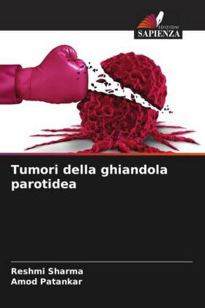 Tumori della ghiandola parotidea