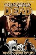 The Walking Dead, Volume 18: What Comes After Robert Kirkman Author