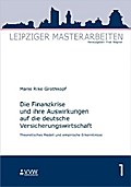 Die Finanzkrise und ihre Auswirkungen auf die deutsche Versicherungswirtschaft