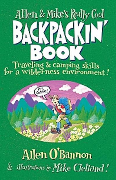 Allen & Mike’s Really Cool Backpackin’ Book