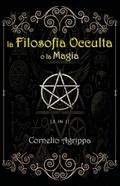 La Filosofia Occulta o la Magia