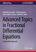 Advanced Topics in Fractional Differential Equations