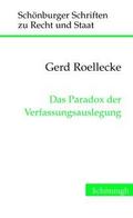Das Paradox der Verfassungsauslegung