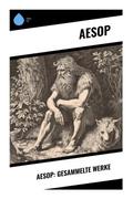 Aesop: Gesammelte Werke