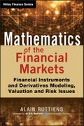 Mathematics of the Financial Markets