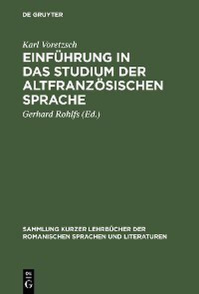 Einführung in das Studium der altfranzösischen Sprache