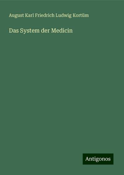 Das System der Medicin