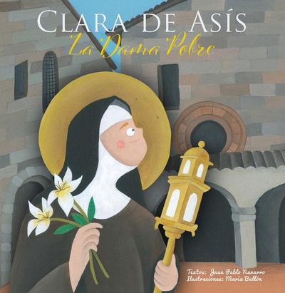 Navarro, J: Clara de Asís : la dama pobre