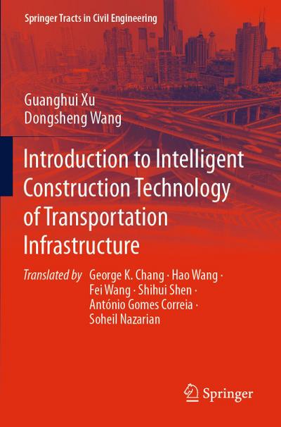 Introduction to Intelligent Construction Technology of Transportation Infrastructure