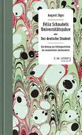 Felix Schnabels Universitätsjahre oder Der deutsche Student