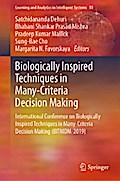 Biologically Inspired Techniques in Many-Criteria Decision Making