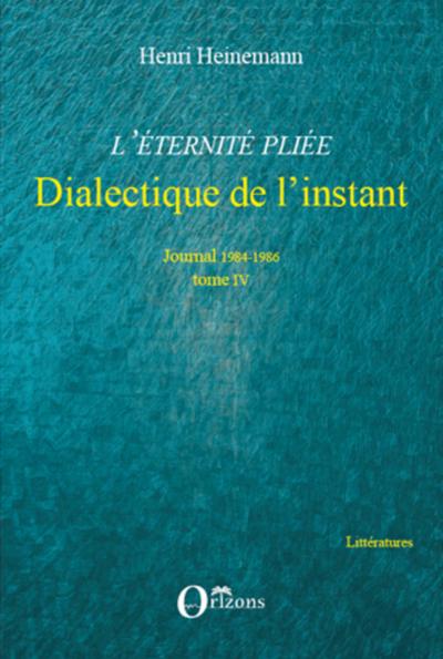 L’Eternité pliée - Dialectique de l’instant