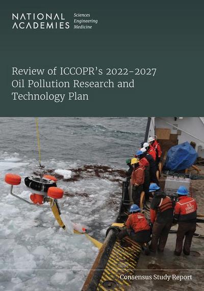 Review of Iccopr’s 2022-2027 Oil Pollution Research and Technology Plan