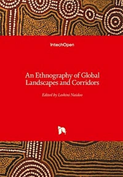 An Ethnography of Global Landscapes and Corridors