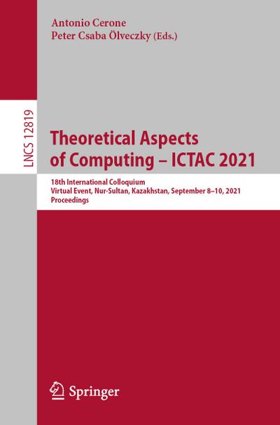 Theoretical Aspects of Computing - ICTAC 2021