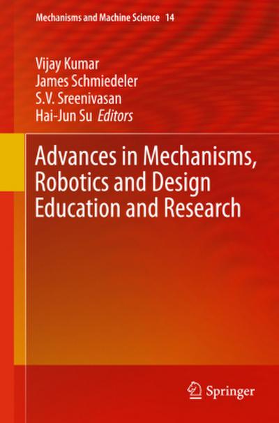 Advances in Mechanisms, Robotics and Design Education and Research