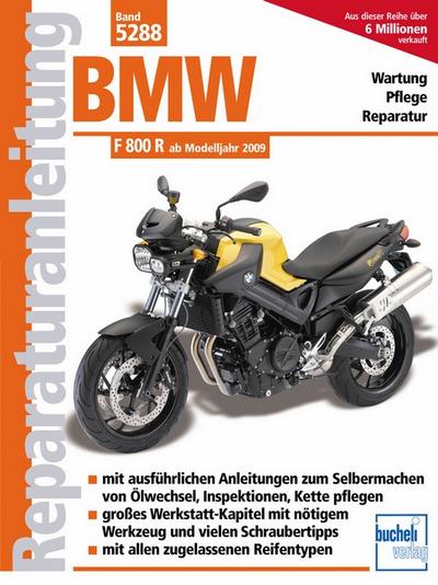 BMW F 800 R (Naked Bike) - ab Modelljahr 2009 (Reparaturanleitungen)