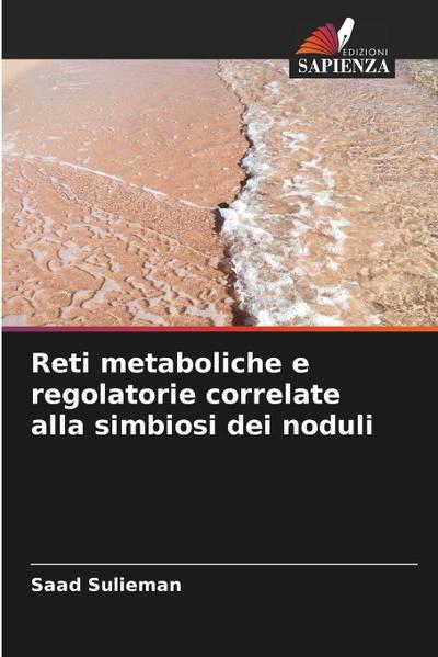Reti metaboliche e regolatorie correlate alla simbiosi dei noduli