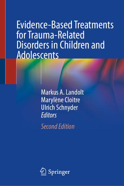 Evidence-Based Treatments for Trauma-Related Disorders in Children and Adolescents