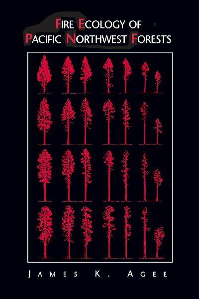 Fire Ecology of Pacific Northwest Forests