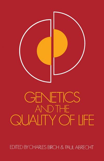 Genetics and the Quality of Life