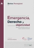 Emergencia, Derecho y objetividad