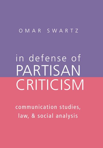 In Defense of Partisan Criticism